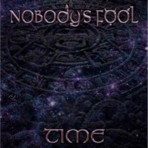 Nobody's Fool - Time i gruppen VI TIPSER / Fredagsutgivelser / Fredag 29 november 2024 hos Bengans Skivbutik AB (5568238)