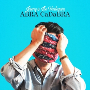 Jeremy & The Harlequins - Abra Cadabra i gruppen Annet /  hos Bengans Skivbutik AB (5568408)