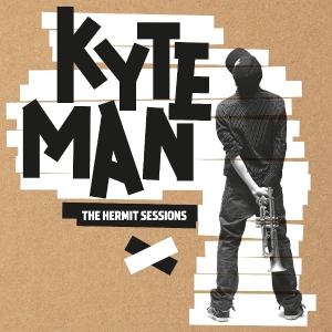 Kyteman - The Hermit Sessions i gruppen CD hos Bengans Skivbutik AB (5568950)