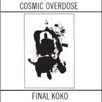 Cosmic Overdose - Final Koko i gruppen CD hos Bengans Skivbutik AB (5569393)