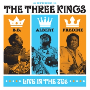King Albert Bb King & Freddie King - Three Kings Live In The 70S i gruppen Annet /  hos Bengans Skivbutik AB (5569415)