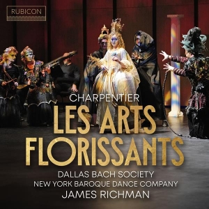 Dallas Bach Society & James Richman - Charpentier: Les Arts Florissants (Idylle En Musique, H.487) i gruppen Annet /  hos Bengans Skivbutik AB (5569606)