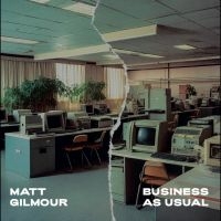 Gilmour Matt - Business As Usual i gruppen VINYL / Pop-Rock hos Bengans Skivbutik AB (5569766)