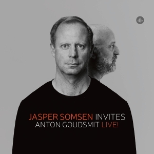 Jasper Somsen & Anton Goudsmit - Jasper Somsen Invites Anton Goudsmit - Live! i gruppen Annet /  hos Bengans Skivbutik AB (5569919)