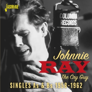 Johnnie Ray - The Cry Guy - The Singles As & Bs, 1958-1962 i gruppen VI TIPSER / Fredagsutgivelser / Fredag 15 november 2024 hos Bengans Skivbutik AB (5570206)