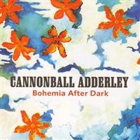 Cannonball Adderley - Bohemia After Dark i gruppen CD hos Bengans Skivbutik AB (5570301)