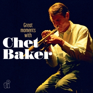 Chet Baker - Great Moments With i gruppen Annet /  hos Bengans Skivbutik AB (5570588)
