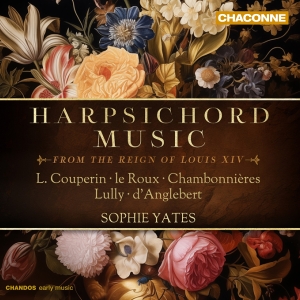 Sophie Yates - Harpsichord Music From The Reign Of i gruppen VI TIPSER / Fredagsutgivelser / 2025-01-10 hos Bengans Skivbutik AB (5570590)