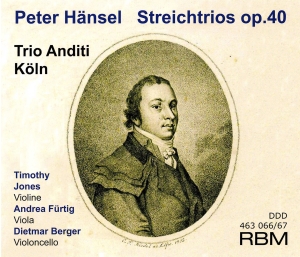 Trio Anditi Köln - Peter Hänsel - String Trios Op. 40 i gruppen CD / Klassisk hos Bengans Skivbutik AB (5570706)