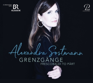 Alexandra Sostmann - Grenzgänge - Frescobaldi To Pärt - i gruppen CD hos Bengans Skivbutik AB (5570799)