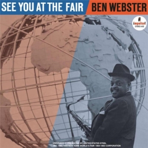 Ben Webster - See You At The Fair i gruppen VI TIPSER / Fredagsutgivelser / Fredag 13 desember 2024 hos Bengans Skivbutik AB (5570963)