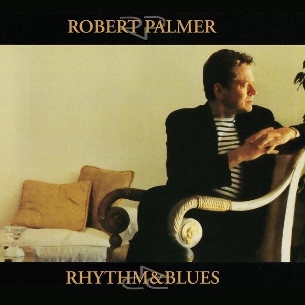 Robert Palmer - Rhythm & Blues i gruppen VINYL / Pop-Rock hos Bengans Skivbutik AB (5571169)