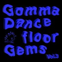 Various Artists - Gomma Dancefloor Gems Vol. 3 i gruppen VINYL hos Bengans Skivbutik AB (5571182)