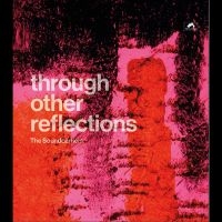 Soundcarriers The - Through Other Reflections i gruppen CD hos Bengans Skivbutik AB (5571198)