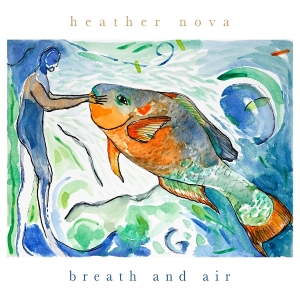Heather Nova - Breath And Air (Cd) i gruppen Annet /  hos Bengans Skivbutik AB (5571229)