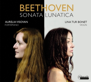 Lina Tur Bonet Aurelia Visovan - Ludwig Van Beethoven: Sonata Lunati i gruppen CD / Klassisk hos Bengans Skivbutik AB (5571314)