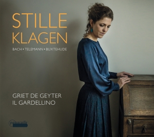 Griet De Geyter Il Gardellino - Stille Klagen - Lieder By Bach, Tel i gruppen CD / Klassisk hos Bengans Skivbutik AB (5571317)