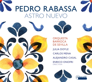 Enrico Onofri/Orquesta Barroca De S - Pedro Rabassa: Astro Nuevo - Cantat i gruppen CD hos Bengans Skivbutik AB (5571322)