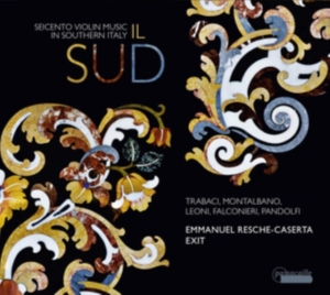 Resche-Caserta/Exit - Il Sud - Seicento Violin Music In S i gruppen CD / Klassisk hos Bengans Skivbutik AB (5571387)