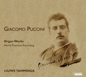 Liuwe Tamminga - Giacomo Puccini - Orgelwerke, Vol. i gruppen CD / Klassisk hos Bengans Skivbutik AB (5571414)