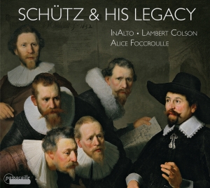 Alice Foccroulle/Lambert Colson/Ina - Heinrich Schütz And His Legacy i gruppen CD hos Bengans Skivbutik AB (5571419)