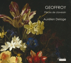 Delage Aurelien - Jean Nicolas Geoffroy - Pieces De C i gruppen CD / Klassisk hos Bengans Skivbutik AB (5571448)