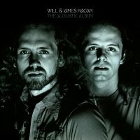 Will & James Ragar - The Acoustic Album i gruppen VI TIPSER / Fredagsutgivelser / 2025-01-24 hos Bengans Skivbutik AB (5571537)