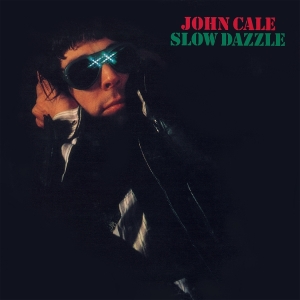 John Cale - Slow Dazzle i gruppen Annet /  hos Bengans Skivbutik AB (5571605)