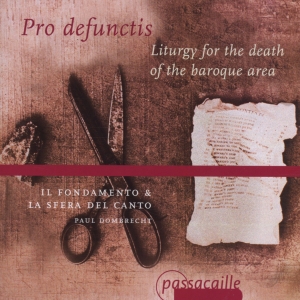 Paul Dombrecht Il Fondamento - Pro Defunctis - Liturgy For The Dea i gruppen CD / Klassisk hos Bengans Skivbutik AB (5571633)