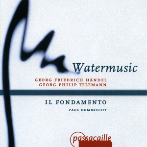Paul Dombrecht Il Fondamento - Händel: Wassermusik - Telemann: Orc i gruppen CD / Klassisk hos Bengans Skivbutik AB (5571641)