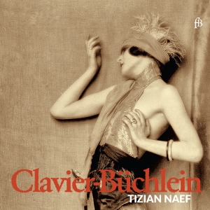 Tizian Naef - Clavier-Büchlein - Works For Harpsi i gruppen CD / Klassisk hos Bengans Skivbutik AB (5571676)