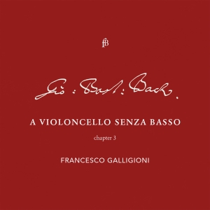 Francesco Galligioni Roberto Loreg - Bach - Violoncello - Chapter 3 i gruppen CD / Klassisk hos Bengans Skivbutik AB (5571678)
