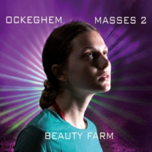 Beauty Farm - Johannes Ockeghem - Masses, Vol. 2 i gruppen CD / Klassisk hos Bengans Skivbutik AB (5571682)