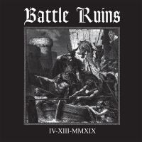 Battle Ruins - Iv.Xiii.Mmxix (Digipack) i gruppen VI TIPSER / Fredagsutgivelser / Fredag 29 november 2024 hos Bengans Skivbutik AB (5571760)