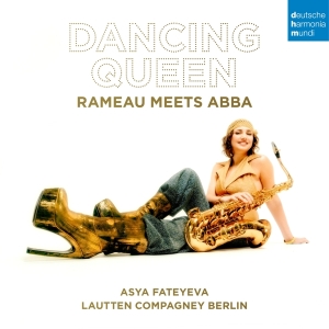 Lautten Compagney & Asya Fateyeva & Wolfgang Katschner - Dancing Queen - Rameau Meets Abba i gruppen Annet /  hos Bengans Skivbutik AB (5571991)
