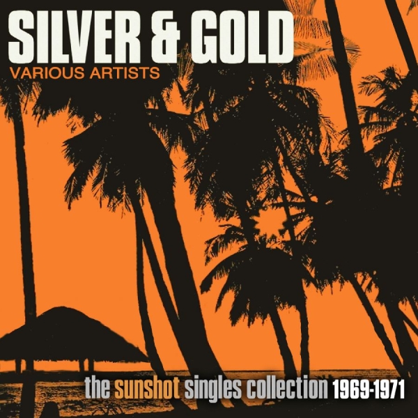 Various Artists - Silver And Gold: The Sunshot Record i gruppen CD / Toppselgere hos Bengans Skivbutik AB (5572042)
