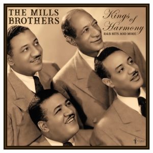 Mills Brothers The - The Kings Of Harmony: R&B Hits And i gruppen VI TIPSER / Fredagsutgivelser / Fredag 29 november 2024 hos Bengans Skivbutik AB (5572154)