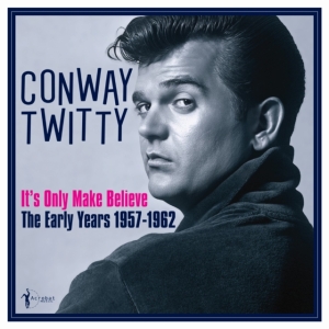 Twitty Conway - It's Only Make Believe: The Early Y i gruppen VI TIPSER / Fredagsutgivelser / Fredag 29 november 2024 hos Bengans Skivbutik AB (5572156)