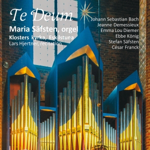 Maria Säfsten - Te Deum i gruppen VI TIPSER / Fredagsutgivelser / 2025-01-24 hos Bengans Skivbutik AB (5572316)