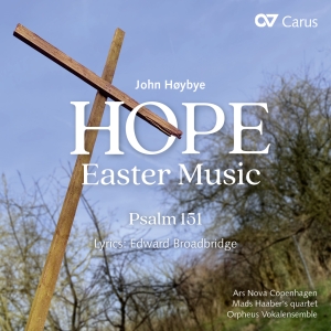John Hoybye - John Hoybye: Hope - Easter Music & i gruppen CD / Klassisk hos Bengans Skivbutik AB (5572320)