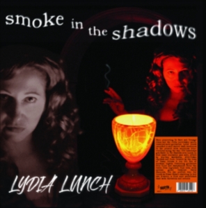 Lydia Lunch - Smoke In The Shadows (Vinyl Lp) i gruppen VI TIPSER / Fredagsutgivelser / Fredag 6 december 2024 hos Bengans Skivbutik AB (5572390)