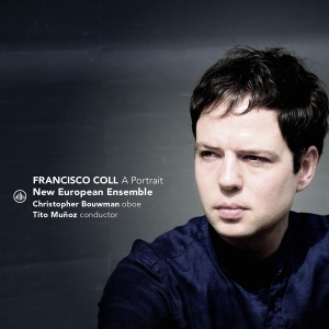 New European Ensemble & Christopher Bouwman & Tito Muñoz - Francisco Coll - A Portrait i gruppen Annet /  hos Bengans Skivbutik AB (5572441)