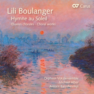 Lili Boulanger - Lili Boulanger - Hymne Au Soleil - i gruppen CD hos Bengans Skivbutik AB (5572445)