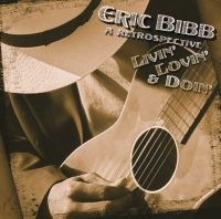 Bibb Eric - Livin' Lovin' & Doin' i gruppen CD hos Bengans Skivbutik AB (5572450)