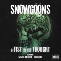 Snowgoons - A Fist In The Thought (Feat. Savage i gruppen CD hos Bengans Skivbutik AB (5572481)