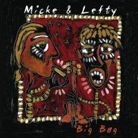 Micke & Lefty - Big Bag i gruppen VI TIPSER / Fredagsutgivelser / 2025-01-17 hos Bengans Skivbutik AB (5572495)