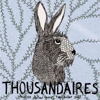 Thousandaires - Million Dollar Moves, Two Dollar Sh i gruppen VINYL hos Bengans Skivbutik AB (5572571)