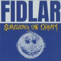 Fidlar - Surviving The Dream i gruppen VI TIPSER / Fredagsutgivelser / 2025-01-31 hos Bengans Skivbutik AB (5573318)