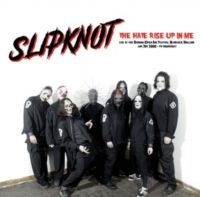Slipknot - The Hate Rise Up In Me i gruppen MK Test 4 hos Bengans Skivbutik AB (5573564)