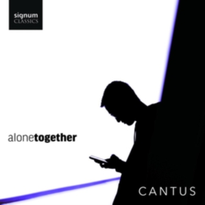 Cantus - Alone Together i gruppen CD / Klassisk hos Bengans Skivbutik AB (5573639)